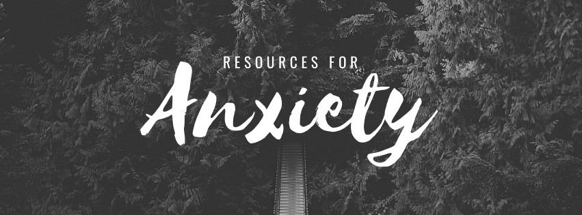 Anxiety Resources